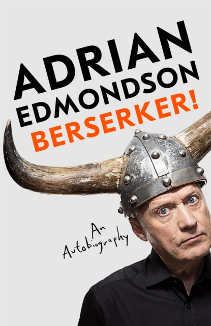 Berserker! : The deeply moving and brilliantly funny memoir from one of Britain's most beloved comedians-9781035014279