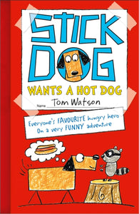 Stick Dog Wants a Hot Dog-9780007511495