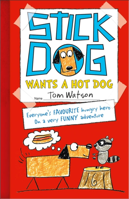 Stick Dog Wants a Hot Dog-9780007511495
