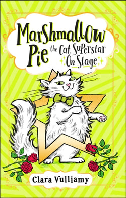 Marshmallow Pie The Cat Superstar On Stage : Book 4-9780008355944