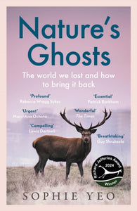 Nature’s Ghosts : The World We Lost and How to Bring it Back-9780008474157