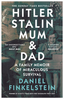 Hitler, Stalin, Mum and Dad : A Family Memoir of Miraculous Survival-9780008483890