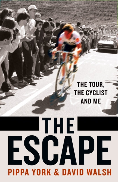 The Escape : The Tour, the Cyclist and Me-9780008510602