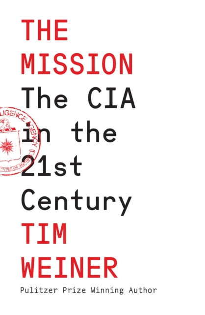 The Mission : The CIA in the 21st Century-9780008606596