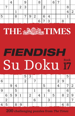 The Times Fiendish Su Doku Book 17 : 200 Challenging Su Doku Puzzles-9780008618049