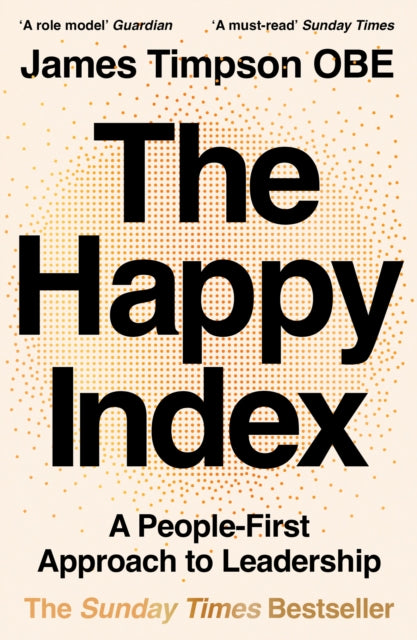 The Happy Index : A People-First Approach to Leadership-9780008654788