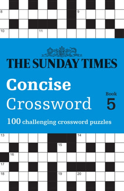 The Sunday Times Concise Crossword Book 5 : 100 Challenging Crossword Puzzles-9780008673109