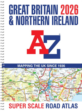 Great Britain A-Z Super Scale Road Atlas 2026 (A3 Spiral)-9780008719203