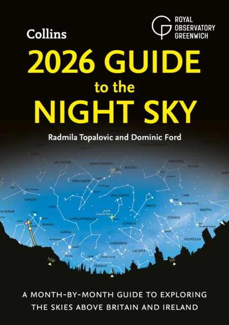 2026 Guide to the Night Sky : A Month-by-Month Guide to Exploring the Skies Above Britain and Ireland-9780008747664