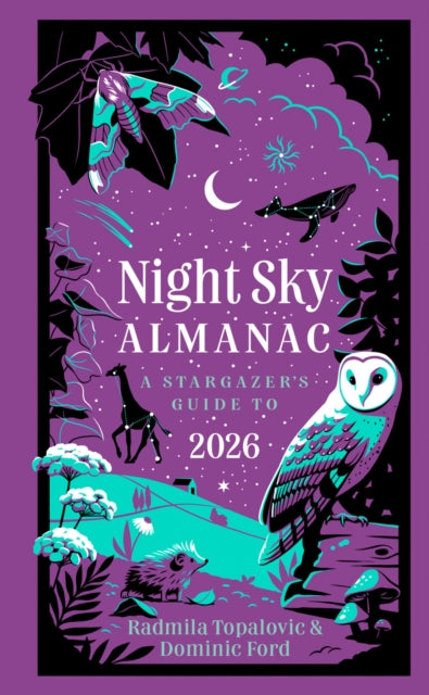 Night Sky Almanac 2026 : A Stargazer’s Guide-9780008747824
