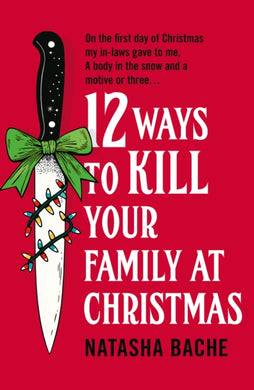 12 Ways to Kill Your Family at Christmas-9780008785109