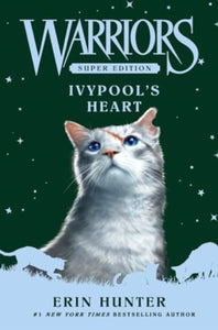 Warriors Super Edition: Ivypool’s Heart-9780063357365