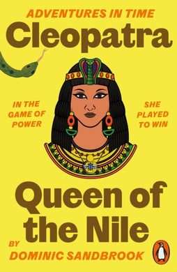 Adventures in Time: Cleopatra, Queen of the Nile-9780141999197