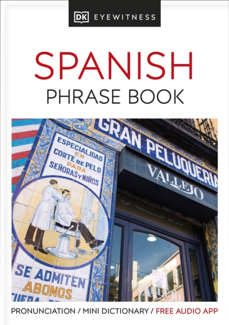 Eyewitness Travel Phrase Book Spanish : Essential Reference for Every Traveller-9780241289402