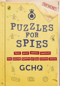 Puzzles for Spies : The brand-new puzzle book from GCHQ, with a foreword from the Prince and Princess of Wales-9780241579909