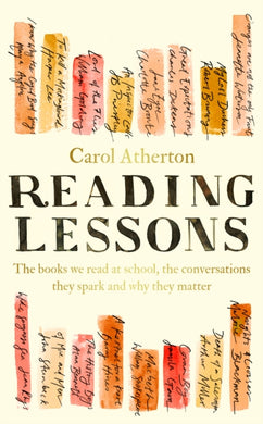 Reading Lessons : The books we read at school, the conversations they spark and why they matter-9780241629482