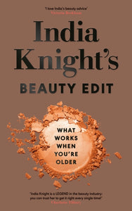 India Knight's Beauty Edit-9780241672556