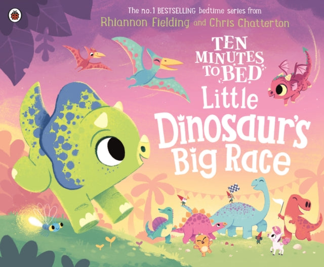 Ten Minutes to Bed: Little Dinosaur's Big Race-9780241720042