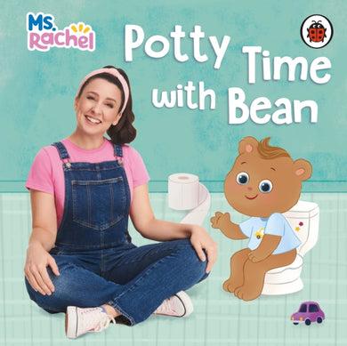 Ms Rachel: Potty Time with Bean : (Books by Ms Rachel)-9780241764398