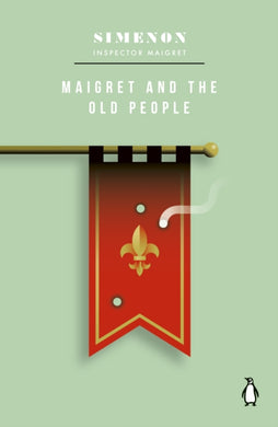 Maigret and the Old People : Inspector Maigret-9780241788288