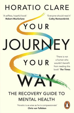 Your Journey, Your Way : How to Make the Mental Health System Work For You-9780241999400
