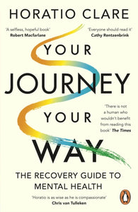 Your Journey, Your Way : How to Make the Mental Health System Work For You-9780241999400