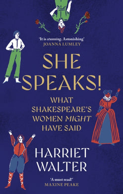 She Speaks! : What Shakespeare's Women Might Have Said-9780349018935