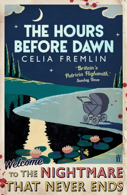 The Hours Before Dawn : 'Irresistible.' (Val McDermid)-9780571338122