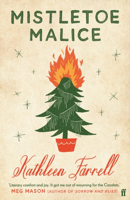 Mistletoe Malice : 'Christmas literary comfort and joy' (Meg Mason, author of Sorrow and Bliss)-9780571378265