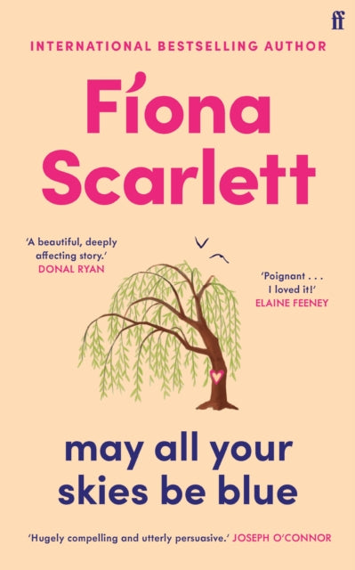 May All Your Skies Be Blue : An unforgettable and heartbreaking novel perfect for fans of David Nicholls and Marian Keyes-9780571390908