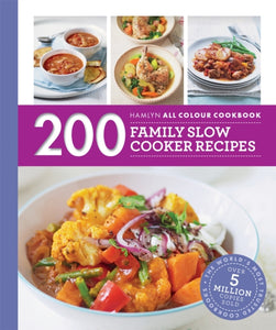Hamlyn All Colour Cookery: 200 Family Slow Cooker Recipes : Hamlyn All Colour Cookbook-9780600630579