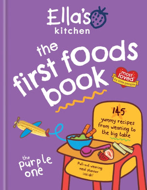 Ella's Kitchen: The First Foods Book : Brand new, fully revised and updated (The Purple One)-9780600637578