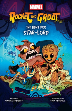 Rocket and Groot: The Hunt for Star-Lord-9780702333057