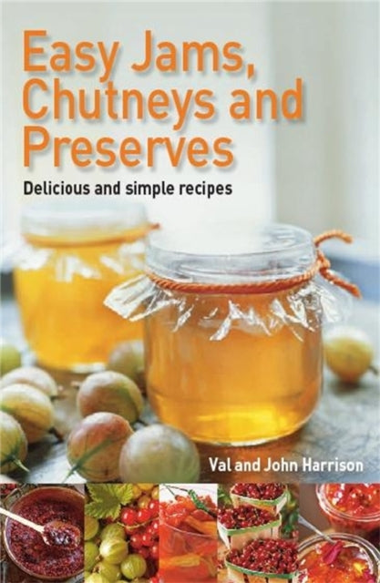 Easy Jams, Chutneys and Preserves-9780716022251