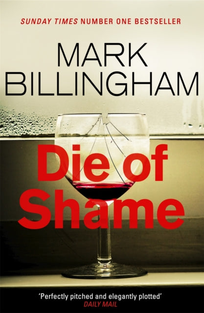 Die of Shame : The Number One Sunday Times bestseller-9780751552225