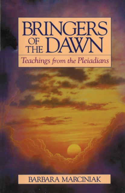 Bringers of the Dawn : Teachings from the Pleiadians-9780939680986