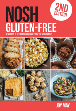 NOSH Gluten-Free : A No-Fuss, Gluten-Free Cookbook from the NOSH Family-9780993260902