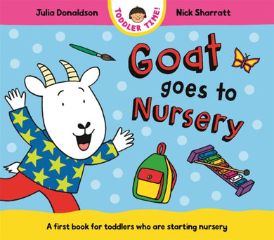 Goat Goes to Nursery : A first book for toddlers who are starting nursery-9781035006199