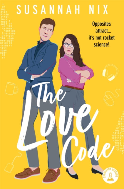 The Love Code : Book 1 in Chemistry Lessons series of Stem Rom Coms-9781035025930