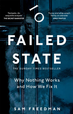 Failed State : Why Nothing Works and How We Fix It-9781035026593