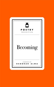 Poetry Prescription: Becoming-9781035061495