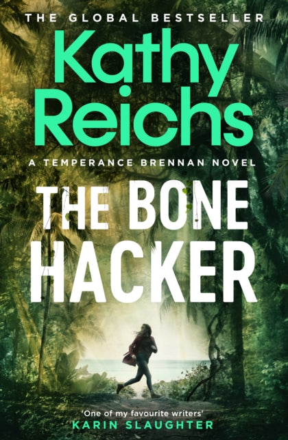 The Bone Hacker : The Sunday Times Bestseller in the thrilling Temperance Brennan series-9781398510869