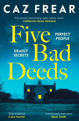 Five Bad Deeds : Perfect People. Deadly Secrets.-9781398524941