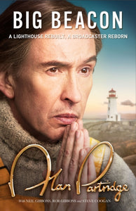 Alan Partridge: Big Beacon : The hilarious new memoir from the nation's favourite broadcaster-9781398719217