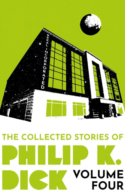 The Collected Stories of Philip K. Dick Volume 4-9781399611299
