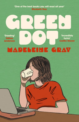 Green Dot : A laugh-out-loud funny and brutally relatable debut novel-9781399612784