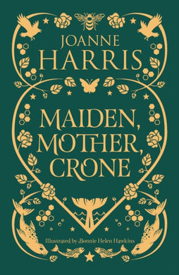 Maiden, Mother, Crone : A Collection-9781399614016