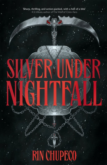 Silver Under Nightfall : an unmissable, action-packed dark fantasy featuring blood thirsty vampire courts, political intrigue, and a delicious forbidden-romance!-9781399711616