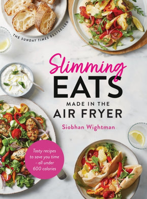 Slimming Eats Made in the Air Fryer : Tasty recipes to save you time - all under 600 calories-9781399724661
