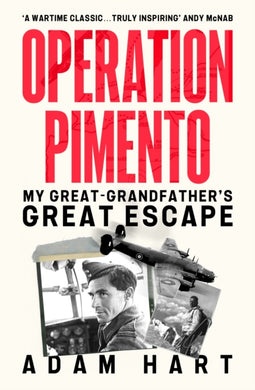 Operation Pimento : My Great-Grandfather's Great Escape - the perfect last-minute father's day gift for all WW2-obsessed dads-9781399740135